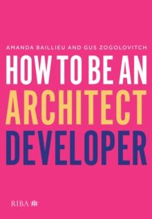 How to Be an Architect Developer