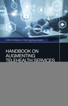 Handbook on Augmenting Telehealth Services : Using Artificial Intelligence