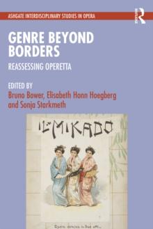 Genre Beyond Borders : Reassessing Operetta