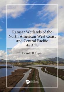 Ramsar Wetlands of the North American West Coast and Central Pacific : An Atlas