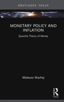 Monetary Policy and Inflation : Quantity Theory of Money