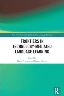 Frontiers in Technology-Mediated Language Learning