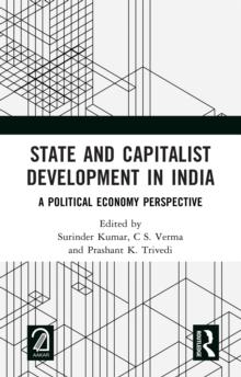 State and Capitalist Development in India : A Political Economy Perspective