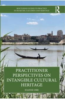 Practitioner Perspectives on Intangible Cultural Heritage