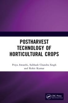 Postharvest Technology of Horticultural Crops