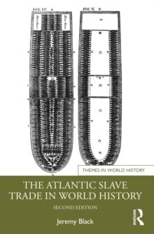 The Atlantic Slave Trade in World History