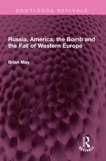 Russia, America, the Bomb and the Fall of Western Europe