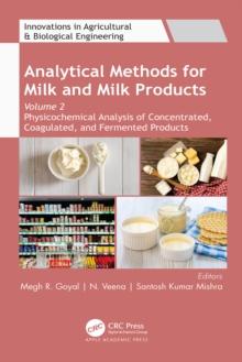 Analytical Methods for Milk and Milk Products : Volume 2: Physicochemical Analysis of Concentrated, Coagulated and Fermented Products