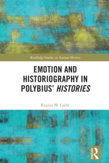 Emotion and Historiography in Polybius' Histories