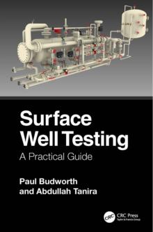 Surface Well Testing : A Practical Guide