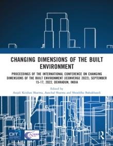 i-Converge: Changing Dimensions of the Built Environment : Proceedings of the International Conference on Changing Dimensions of the Built Environment (i-Converge 2022)