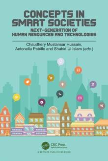 Concepts in Smart Societies : Next-generation of Human Resources and Technologies