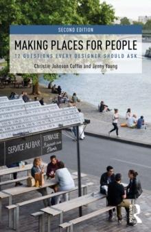 Making Places for People : 12 Questions Every Designer Should Ask