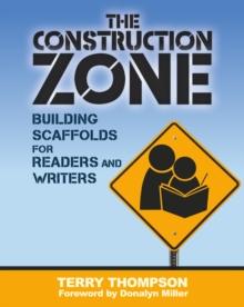 Construction Zone : Building Scaffolds for Readers and Writers