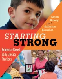 Starting Strong : Evidence-Based Early Literacy Practices