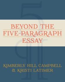 Beyond the Five Paragraph Essay