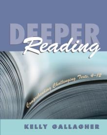 Deeper Reading : Comprehending Challenging Texts, 4-12