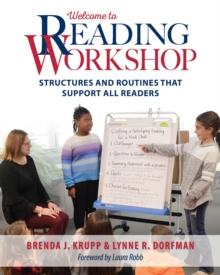 Welcome to Reading Workshop : Structures and Routines that Support All Readers