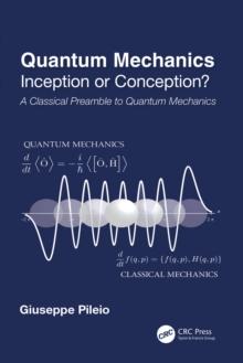 Quantum Mechanics : Inception or Conception? A Classical Preamble to Quantum Mechanics