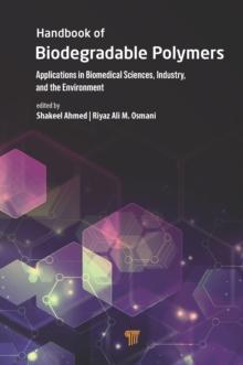 Handbook of Biodegradable Polymers : Applications in Biomedical Sciences, Industry, and the Environment