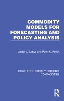 Commodity Models for Forecasting and Policy Analysis