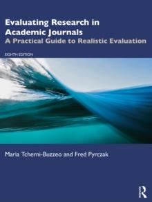 Evaluating Research in Academic Journals : A Practical Guide to Realistic Evaluation