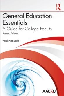 General Education Essentials : A Guide for College Faculty