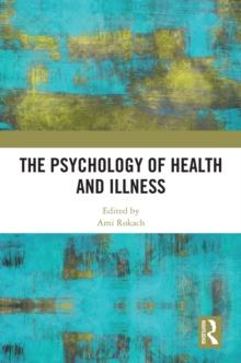 The Psychology of Health and Illness