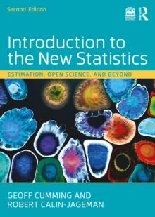 Introduction to the New Statistics : Estimation, Open Science, and Beyond