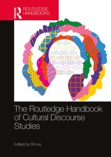 The Routledge Handbook of Cultural Discourse Studies