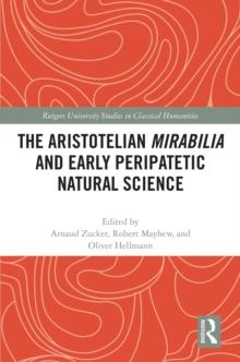 The Aristotelian Mirabilia and Early Peripatetic Natural Science