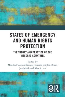 States of Emergency and Human Rights Protection : The Theory and Practice of the Visegrad Countries