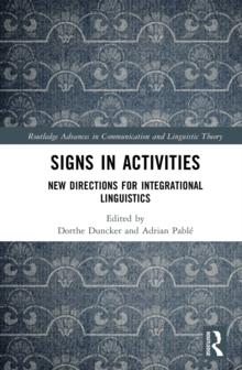 Signs in Activities : New Directions for Integrational Linguistics