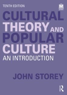 Cultural Theory and Popular Culture : An Introduction