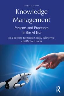 Knowledge Management : Systems and Processes in the AI Era