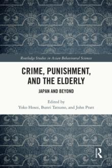 Crime, Punishment, and the Elderly : Japan and Beyond