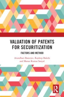 Valuation of Patents for Securitization : Factors and Method