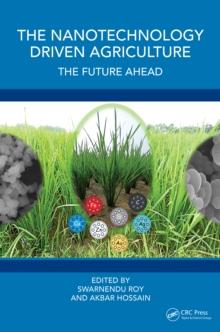 The Nanotechnology Driven Agriculture : The Future Ahead