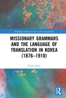 Missionary Grammars and the Language of Translation in Korea (18761910)