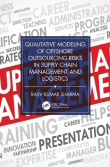 Qualitative Modeling of Offshore Outsourcing Risks in Supply Chain Management and Logistics