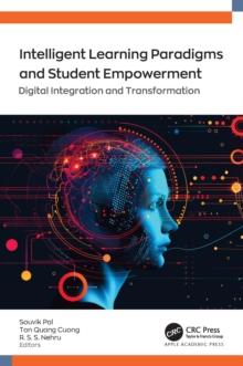 Intelligent Learning Paradigm and Student Empowerment : Digital Integration and Transformation