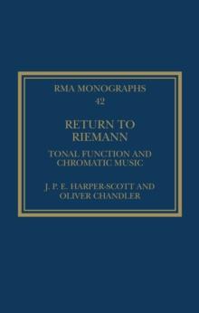 Return to Riemann : Tonal Function and Chromatic Music