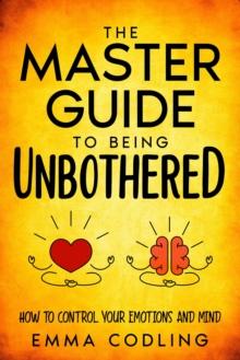 Master Guide to Being Unbothered