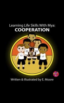 Learning Life Skills with Mya: Cooperation