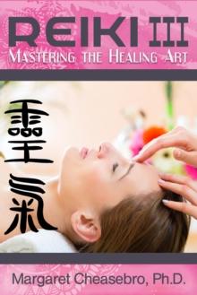 Reiki III: Master the Healing Art