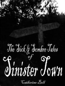 Sick & Sombre Tales of Sinister Town