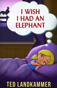 I Wish I had and Elephant