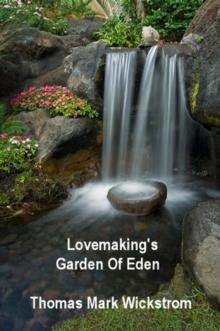 Lovemaking's Garden Of Eden Songs