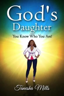 God's Daughter: You Know Who You Are