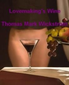 Lovemaking's Wine Songs